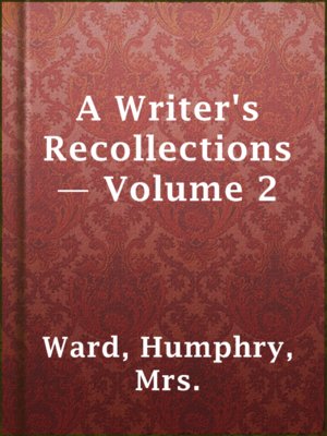 A Writer's Recollections — Volume 2 - ebook